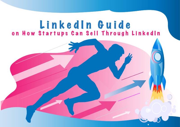 LinkedIn Guide for Startups on How To Sell Through LinkedIn